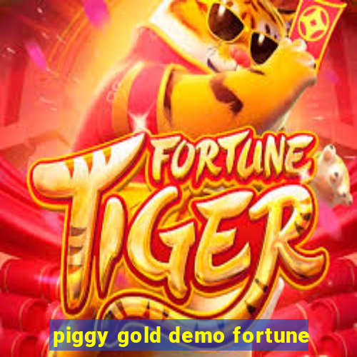 piggy gold demo fortune